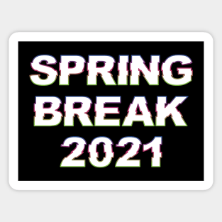 Spring Break 2021 Sticker